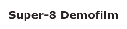 Super-8 Demofilm